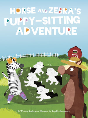 cover image of Horse and Zebra's Puppy-Sitting Adventure